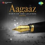 Aagaaz - Dawn of The Legends - Lyricists - Suraiya Song Download